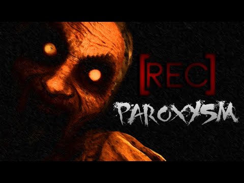 Тебе не выбраться отсюда живым ● [REC] Paroxysm ● Полное прохождение