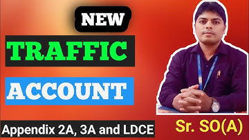 Traffic account in Railway, Traffic account for appendix 2A/3A in railway