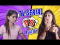 Tv serial vs real life  comedy  by rk creations