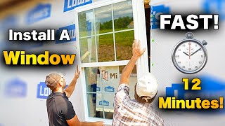 How To Install A Window In 12 Minutes!  Beginners Guide