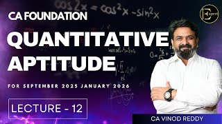LECTURE NO : 12CA FOUNDATION | MATHS | REGULAR BATCH | | SEPT 25