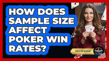 How Does Sample Size Affect Poker Win Rates?