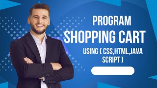 Program for shopping cart using Css,Java script,Html