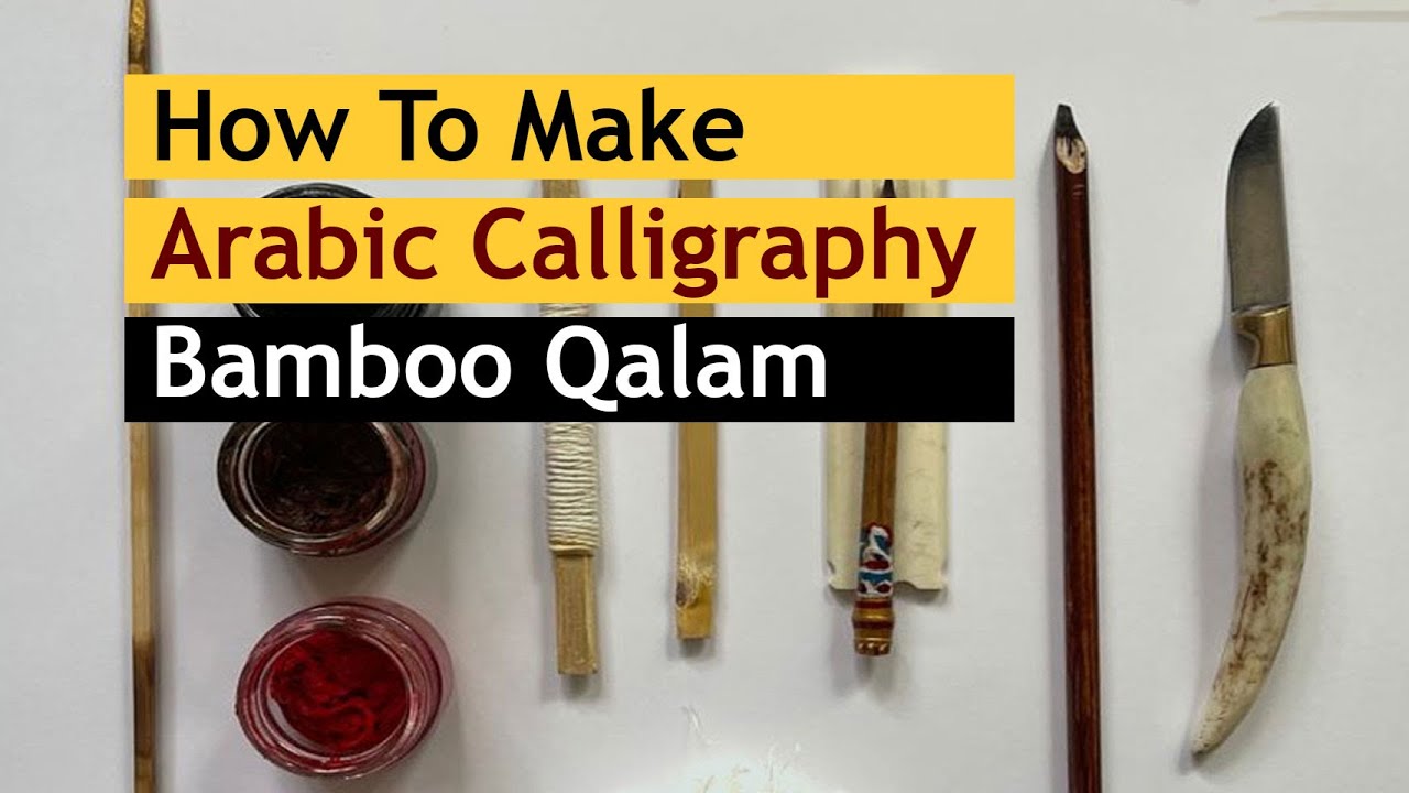 How To Make Arabic Calligraphy Bamboo Qalam Part-1 - YouTube