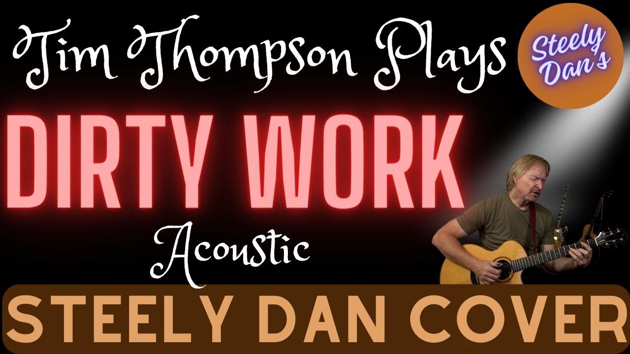 Dirty Work (Steely Dan Cover) YouTube