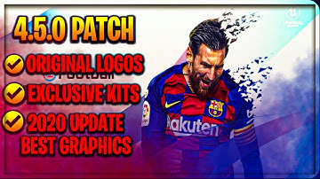 PES 2020 Mobile  Patch V4.5.0 full licensed 😱 Logos and Kits UPDATE Best Graphics !!