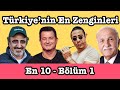 Türkiye'nin En Zengin 10 Kişisi - Türkiye'nin En Zengini Kim, En Zenginler 2020 (GÜNCEL LİSTE)