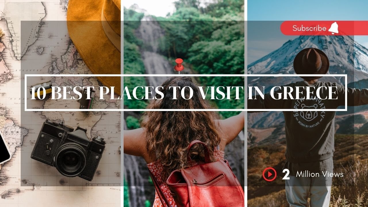 10 Best Places To Visit In Greece In 2023 | Greece Landmarks