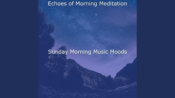 Pulsating Ambience for Sunday Mornings