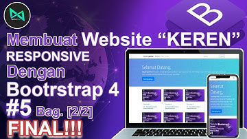CARA MEMBUAT HALAMAN WEBSITE "KEREN" RESPONSIVE dengan BOOTSTRAP 4 [2/2] |#5 Tutorial FW Bootstrap 4