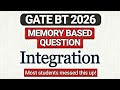 GATE Biotechnology ( GATE BT 2026 ) - Integration | Engineering Maths | Can you get it right? 