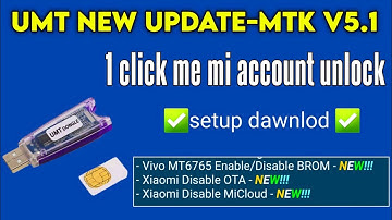 umt new update mtk v5.1|| umt latest update mtk v5.1|| ultimate multi-tool new update