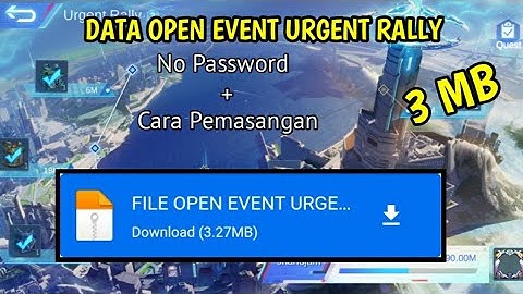 File Open Event Urgent Rally | File Tambahan ML Lite ~ XcTube