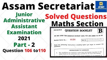 Assam Secretariat Question JAA Paper 2021 | MATHS PART 2 |Junior Administrative Assistant l Pragya
