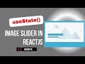 How to Build a Simple Image Slider in React (Beginner Friendly) | usestate with a Simple Project