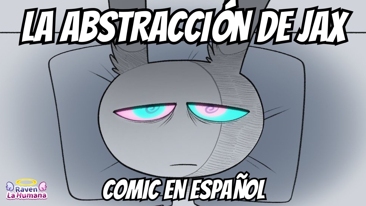 LA ABSTRACCIÓN DE  JAX // #COMIC EN ESPAÑOL // #FUNNYBUNNY // #FANDUB #TADC