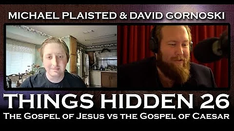 THINGS HIDDEN 26: The Gospel of Jesus vs the Gospe...
