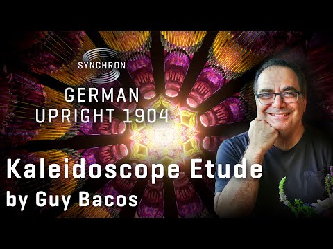 German Upright 1904: Kaleidoscope Etude, by Guy Bacos