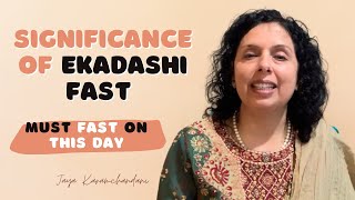 Significance of Ekadashi fast -Must fast on this day-EKADASHI-Jaya Karamchandani