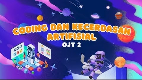 OJT 2 Video Pembelajaran Koding dan KA Fase C I  Modul 3 Konsep Dasar KA Mesin Cerdas dan Non Cerdas