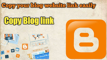 How to copy your blog website link or URL.