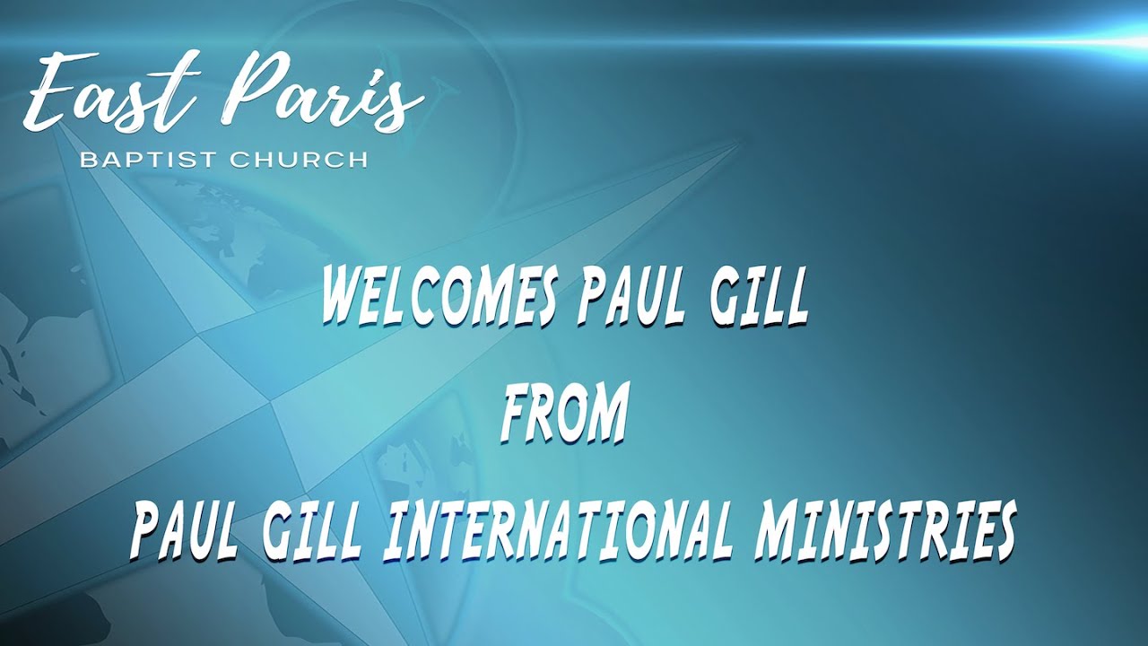 Paul Gill from Paul Gill International Ministries - YouTube