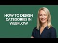 How to Design Categories In Webflow - Julia'sTutorials