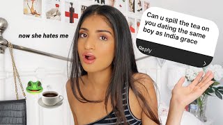 i dated india grace&#39;s ex boyfriend &amp; now she hates me lol