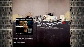 Vignette de la vidéo "Billy Cobham, Novecento - We the People - feat. Gino Vannelli, Alex Acuna"