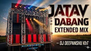 Jatav Dabang 💪 | DJ Deepanshu KhT | Extended Mix 2026 | Special 14 April 