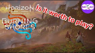 [Horizon Forbidden West: Burning Shores] review: Worth playing