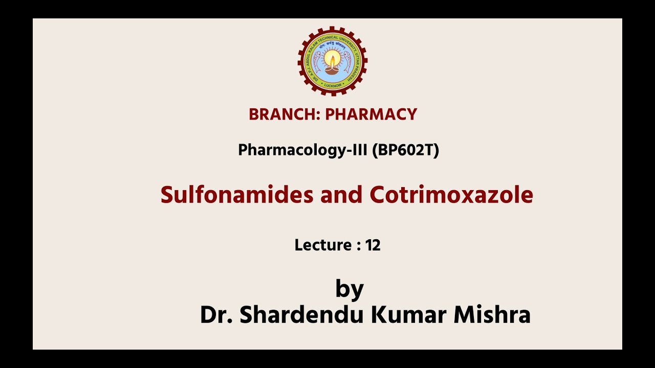 Pharmacology - III | Sulfonamides and Cotrimoxazole| AKTU Digital Education