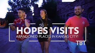 Hope visits abandoned places in Kansas city! (Summer TBT VLOG)