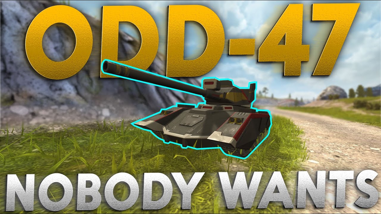 WOTB | ODD-47 THE TANK NOBODY WANTS! - YouTube