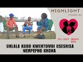 UHLALA KUBO KWENTOMBI USESHISA NEMPEPHO KHONA EP 207 HIGHLIGHTS