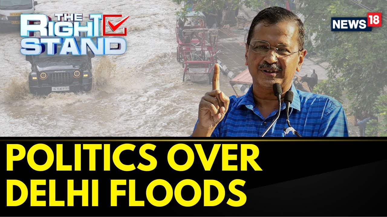 Floods In Delhi | AAP Government Faces The Brunt Of Delhi Floods | Arvind Kejeriwal | News18