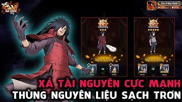 Cửu Vĩ Đại Chiến - CHIẾC CLIP AE MONG CHỜ, XẢ MẠNH TÀI NGUYÊN UP MAX SAO ITACHI, MADARA CŨNG LÊN 3