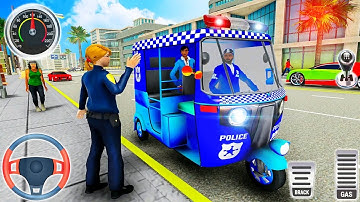 Police Tuk Tuk Rickshaw Games / Offroad Auto Rickshaw Games - Android Gameplay #1