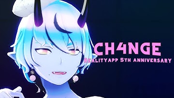 【MMD x REALITYAPP】 「CH4NGE」 Feat. Stiggerloid 【Dance MV】