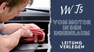 Kabel im VW T5 vom Motorraum in den Innenraum verlegen