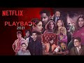 Netflix India Playback 2021 ft. @Shehnaazgillofficial, @TanmayBhatYT, Nawazuddin Siddiqui, Sonu Sood &amp; More!