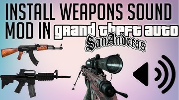 GTA San Andreas - How to Install Weapon Sounds Mod (Easiest and Quickest Way)