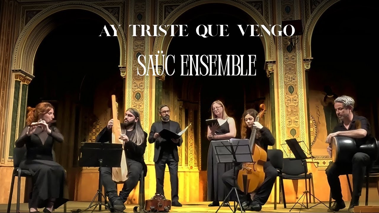 Ay Triste que vengo (Juan del Encina) - Sauc Ensemble Ay Triste que vengo (Juan del Encina) - Sauc Ensemble