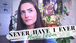 NEVER HAVE I EVER PLANT EDITION | Planty Game Challenge | Plant Challenge  Plant Tag  Houseplant Tag