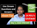 PMP 2022 Live Questions and Answers Mar 1, 2022 7PM EST - 24 PDU's Giveway