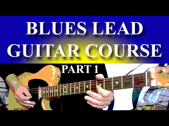 BLUES LEAD GUITAR COURSE PART 1 NOW AVAILABLE! - YouTube