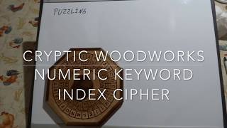 Numeric Keyword Index Cipher by Cryptic Woodworks 262 views 5 years ago 16 minutes