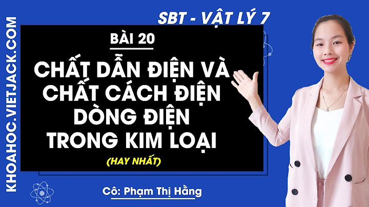 Các dạng bài tập về điện học vật lý 7