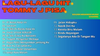 Download Lagu LAGU LAGU TOP  TOMMY J PISA MP3