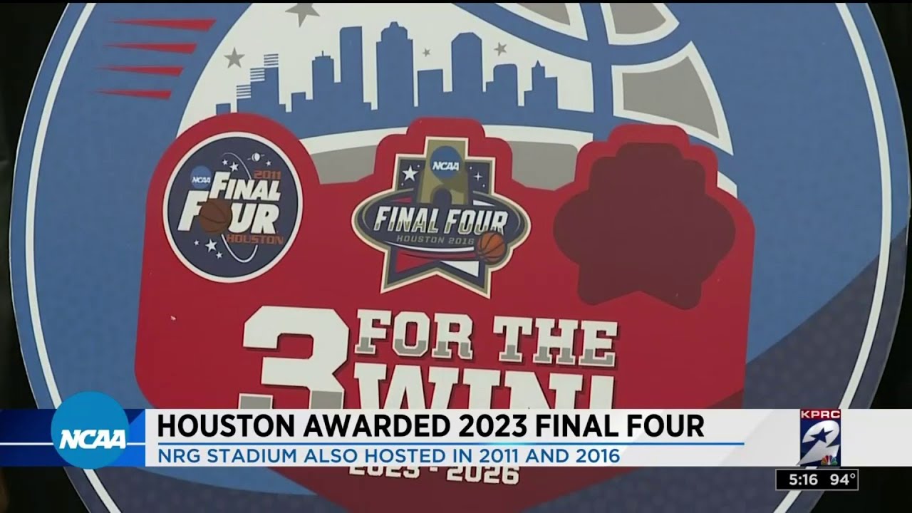 Houston awarded 2023 Final Four YouTube